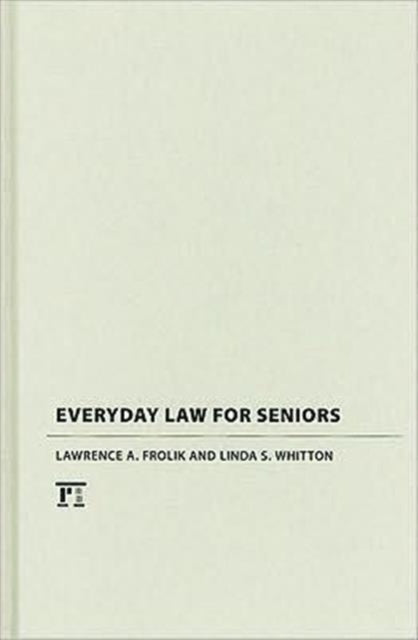 Book cover of: Everyday Law for Seniors. By: Lawrence A. Frolik