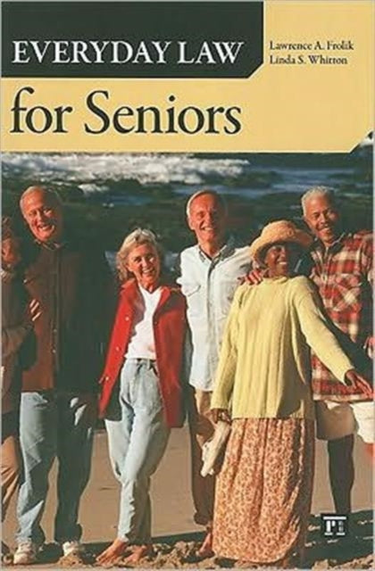 Book cover of: Everyday Law for Seniors. By: Lawrence A. Frolik