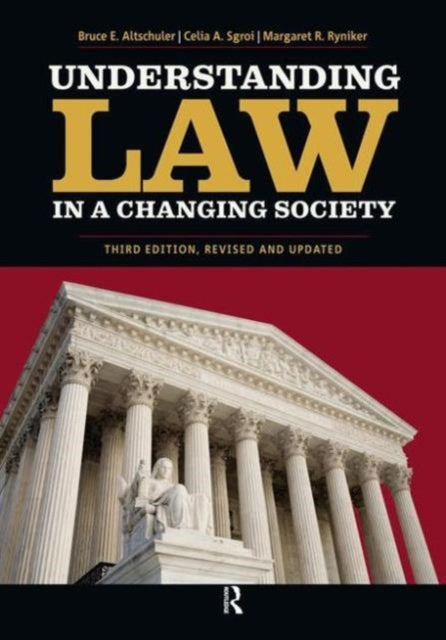 Book cover of: Understanding Law in a Changing Society. By: Bruce E. Altschuler