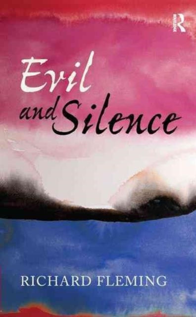 Book cover of: Evil and Silence. By: Richard Fleming