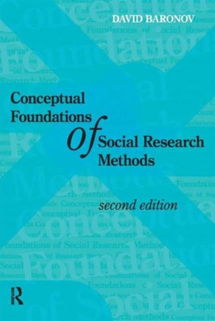 Book cover of: Conceptual Foundations of Social Research Methods. By: David Baronov