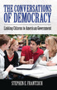 Book cover of: Conversations of Democracy. By: Stephen E. Frantzich