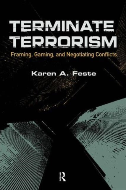 Book cover of: Terminate Terrorism. By: Karen A. Feste