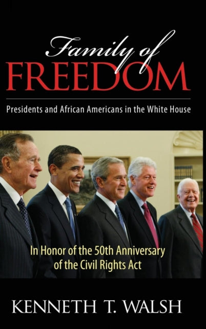 Book cover of: Family of Freedom. By: Kenneth T. Walsh
