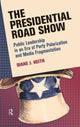 Book cover of: Presidential Road Show. By: Diane J. Heith