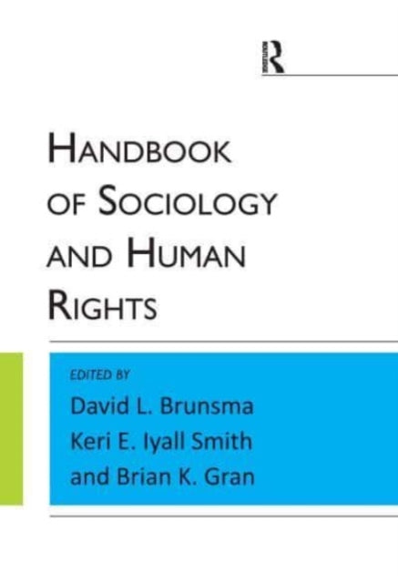 Book cover of: Handbook of Sociology and Human Rights. By: David L. Brunsma