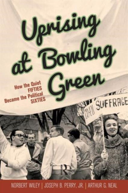 Book cover of: Uprising at Bowling Green. By: Norbert Wiley