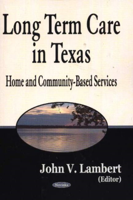 Book cover of: Long-Term Care in Texas. By: John V. Lambert