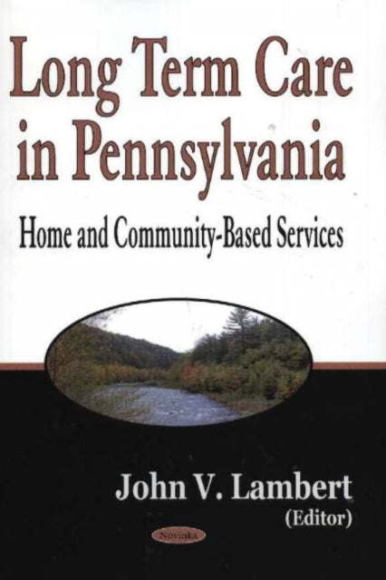 Book cover of: Long-Term Care in Pennsylvania. By: John V. Lambert