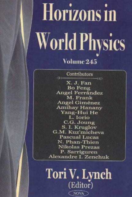 Book cover of: Horizons in World Physics, Volume 245