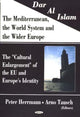 Book cover of: Dar Al Islam, The Mediterranean, the World System & the Wider Europe