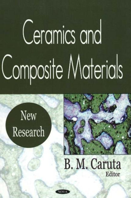 Book cover of: Ceramics & Composite Materials. By: B. M. Caruta