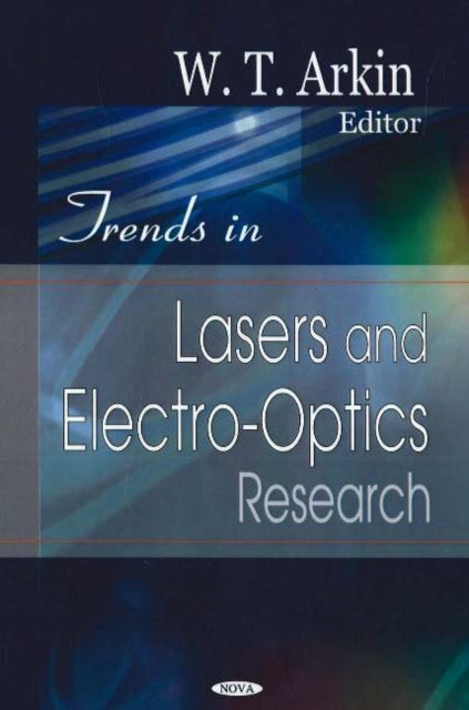 Book cover of: Trends in Lasers & Electro-Optics Research. By: William T. Arkin