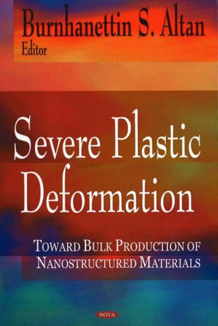 Book cover of: Severe Plastic Deformation. By: Burhanettin S. Altan