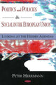 Book cover of: Politics & Policies of the Social in the European Union. By: Peter Herrmann