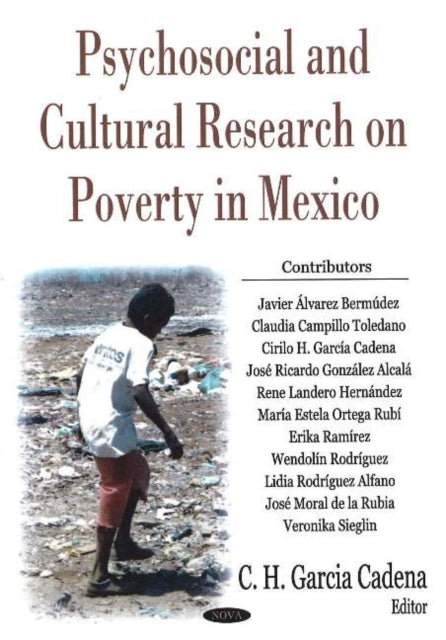 Book cover of: Psychosocial & Cultural Research on Poverty in Mexico