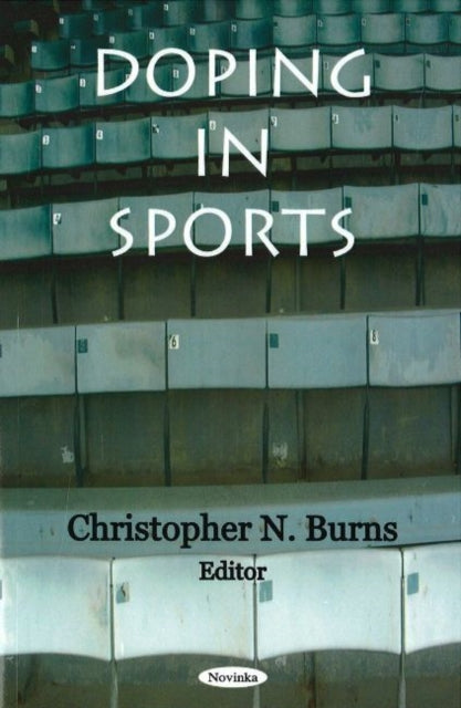 Book cover of: Doping in Sports. By: Christopher N. Burns