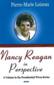 Book cover of: Nancy Reagan in Perspective. By: Pierre-Marie Loizeau