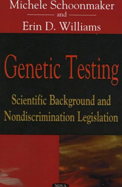 Book cover of: Genetic Testing. By: Michele Schoonmaker