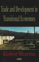 Book cover of: Trade & Development in Transitional Economics