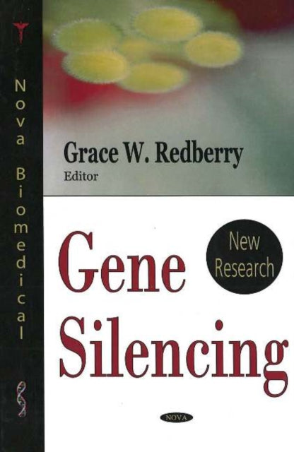 Book cover of: Gene Silencing. By: Grace W. Redberry