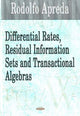 Book cover of: Differential Rates, Residual Information Sets & Transactional Algebras. By: Rodolfo Apreda