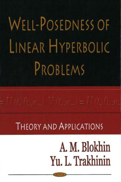 Book cover of: Well-Posedness of Linear Hyperbolic Problems. By: A. M. Blokhin