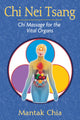 Book cover of: Chi Nei Tsang. By: Mantak Chia