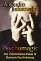 Book cover of: Psychomagic. By: Alejandro Jodorowsky