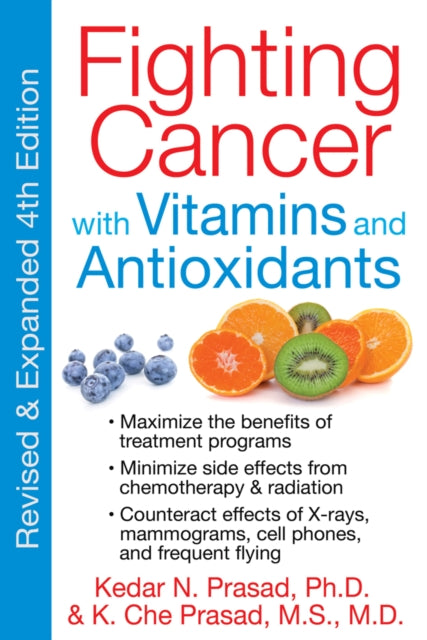 Book cover of: Fighting Cancer with Vitamins Minerals and Antioxidants. By: Kedar N. Prasad