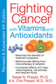 Book cover of: Fighting Cancer with Vitamins Minerals and Antioxidants. By: Kedar N. Prasad