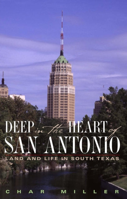 Book cover of: Deep in the Heart of San Antonio