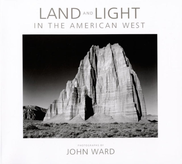 Book cover of: Land and Light in the American West. By: John Ward