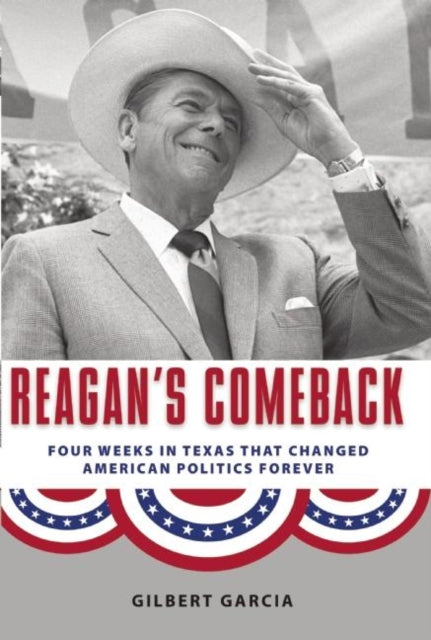 Book cover of: Reagan's Comeback. By: Gilbert Garcia