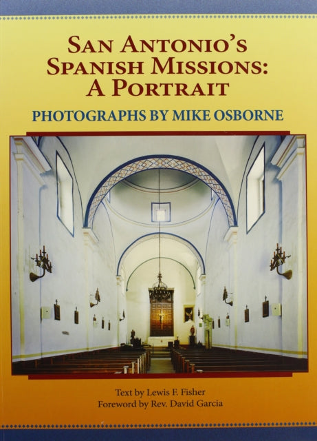 Book cover of: San Antonio's Spanish Missions. By: Lewis F. Fisher