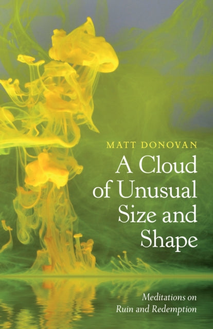 Book cover of: Cloud of Unusual Size and Shape. By: Matt Donovan