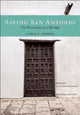 Book cover of: Saving San Antonio. By: Lewis  F. Fisher