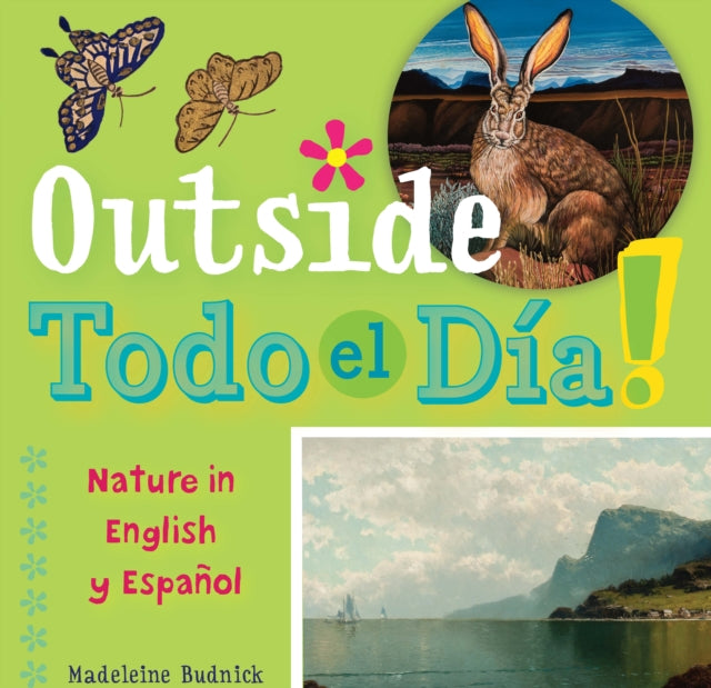 Book cover of: Outside Todo el Da. By: Madeleine Budnick