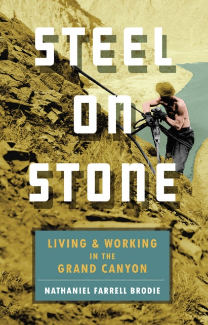 Book cover of: Steel on Stone. By: Nathaniel Farrell Brodie