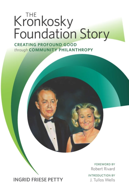 Book cover of: Kronkosky Foundation Story. By: Ingrid Friese Petty