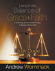 Book cover of: Living in the Balance of Grace and Faith Study Guide