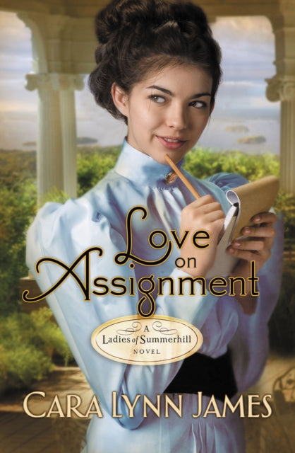 Book cover of: Love on Assignment. By: Cara Lynn James