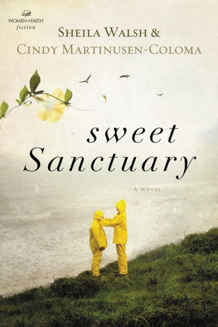 Book cover of: Sweet Sanctuary. By: Sheila Walsh