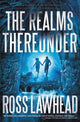 Book cover of: Realms Thereunder. By: Ross Lawhead