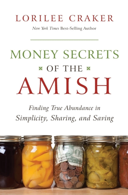 Book cover of: Money Secrets of the Amish. By: Lorilee Craker