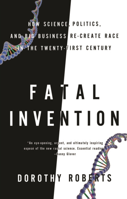 Book cover of: Fatal Invention. By: Dorothy Roberts