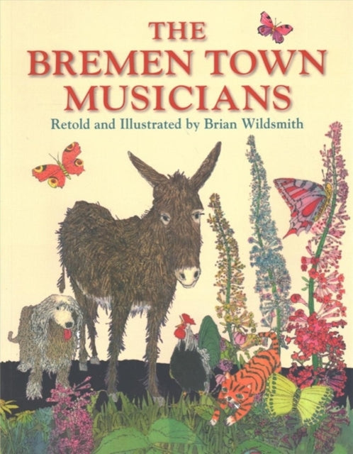 Book cover of: Bremen Town Musicians. By: Brian Wildsmith