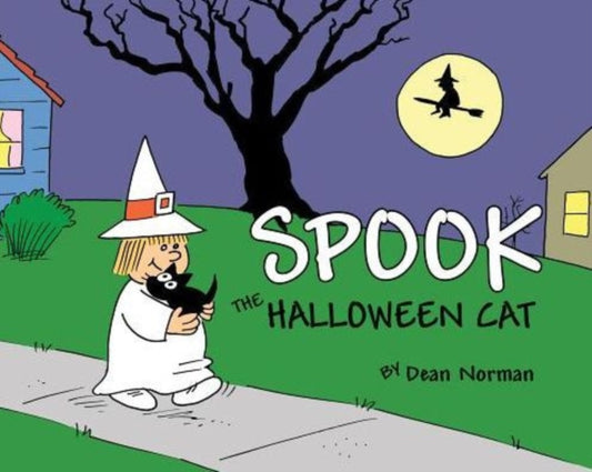 Book cover of: Spook the Halloween Cat. By: Dean Norman