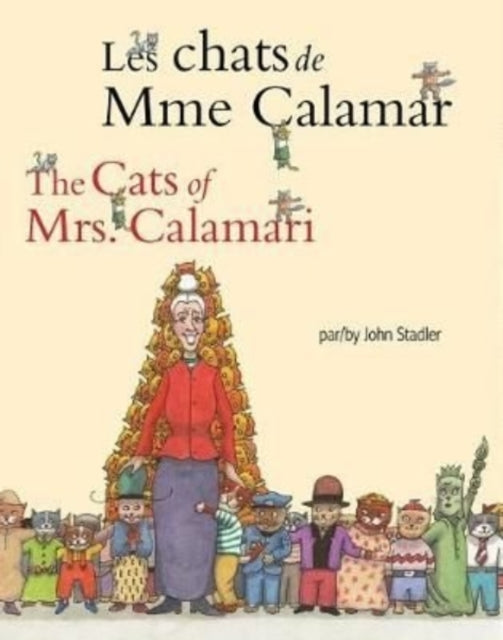 Book cover of: Cats of Mrs. Calamari (French/English). By: John Stadler