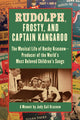 Book cover of: Rudolph, Frosty And Captain Kangaroo. By: Judy Gail Krasnow